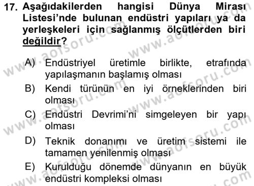 Kültürel Miras Yönetimi Dersi 2016 - 2017 Yılı (Final) Dönem Sonu Sınav Soruları 17. Soru