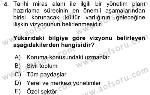 Kültürel Miras Yönetimi Dersi 2016 - 2017 Yılı (Final) Dönem Sonu Sınav Soruları 4. Soru