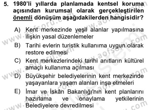 Kültürel Miras Yönetimi Dersi 2016 - 2017 Yılı (Final) Dönem Sonu Sınav Soruları 5. Soru