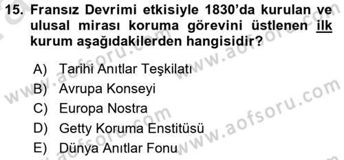 Kültürel Miras Yönetimi Dersi Ara Sınavı Deneme Sınav Soruları 15. Soru