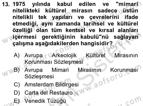 Kültürel Miras Yönetimi Dersi 2019 - 2020 Yılı (Final) Dönem Sonu Sınav Soruları 13. Soru