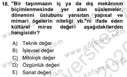 Kültürel Miras Yönetimi Dersi 2019 - 2020 Yılı (Final) Dönem Sonu Sınav Soruları 18. Soru
