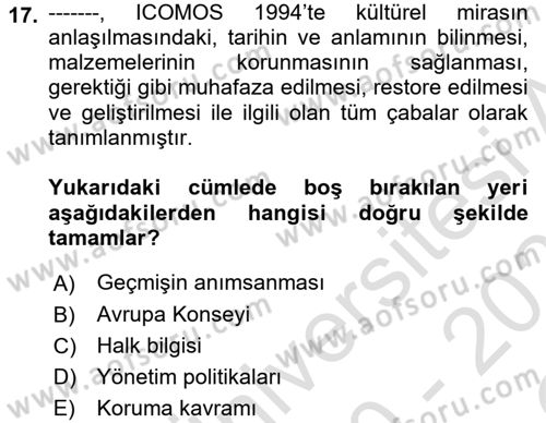Kültürel Miras Yönetimi Dersi 2020 - 2021 Yılı Yaz Okulu Sınav Soruları 17. Soru
