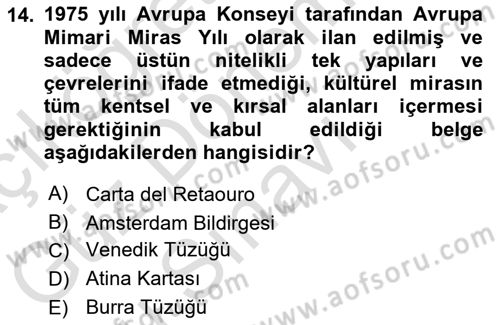 Kültürel Miras Yönetimi Dersi 2021 - 2022 Yılı (Final) Dönem Sonu Sınav Soruları 14. Soru
