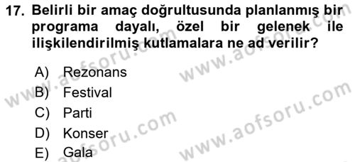 Kültürel Miras Yönetimi Dersi 2021 - 2022 Yılı (Final) Dönem Sonu Sınav Soruları 17. Soru