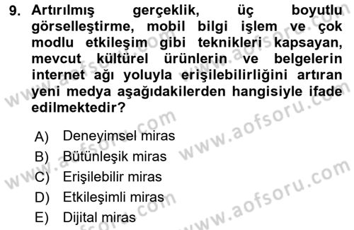 Kültürel Miras Yönetimi Dersi 2021 - 2022 Yılı (Final) Dönem Sonu Sınav Soruları 9. Soru