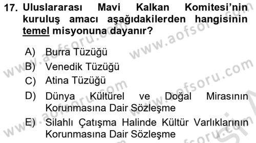 Kültürel Miras Yönetimi Dersi 2021 - 2022 Yılı Yaz Okulu Sınav Soruları 17. Soru