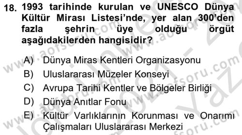 Kültürel Miras Yönetimi Dersi 2021 - 2022 Yılı Yaz Okulu Sınav Soruları 18. Soru