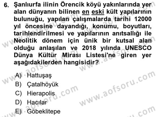 Kültürel Miras Yönetimi Dersi 2021 - 2022 Yılı Yaz Okulu Sınav Soruları 6. Soru