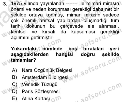 Kültürel Miras Yönetimi Dersi 2022 - 2023 Yılı (Final) Dönem Sonu Sınav Soruları 3. Soru
