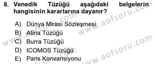 Kültürel Miras Yönetimi Dersi 2022 - 2023 Yılı (Final) Dönem Sonu Sınav Soruları 8. Soru