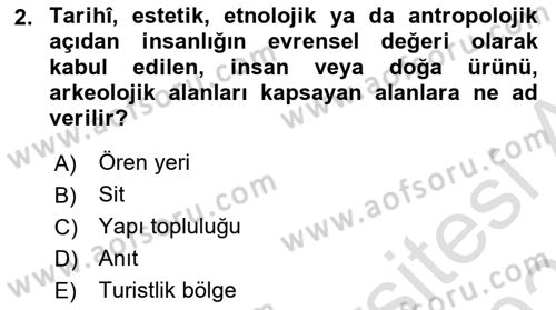 Kültürel Miras Yönetimi Dersi 2022 - 2023 Yılı Yaz Okulu Sınav Soruları 2. Soru
