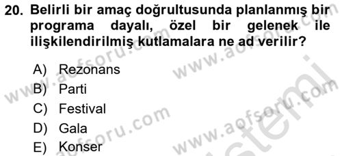 Kültürel Miras Yönetimi Dersi 2022 - 2023 Yılı Yaz Okulu Sınav Soruları 20. Soru