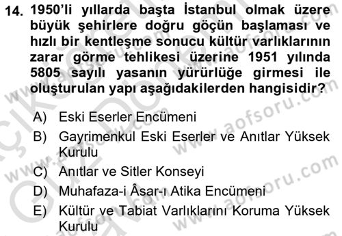 Kültürel Miras Yönetimi Dersi 2023 - 2024 Yılı (Vize) Ara Sınav Soruları 14. Soru