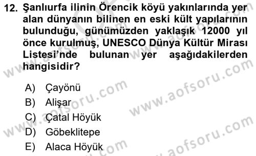 Kültürel Miras Yönetimi Dersi 2023 - 2024 Yılı (Final) Dönem Sonu Sınav Soruları 12. Soru