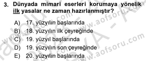 Kültürel Miras Yönetimi Dersi 2023 - 2024 Yılı (Final) Dönem Sonu Sınav Soruları 3. Soru