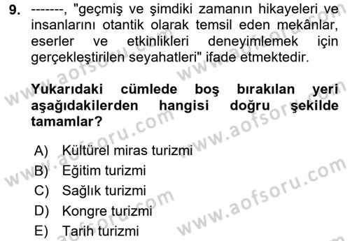 Kültürel Miras Yönetimi Dersi 2023 - 2024 Yılı (Final) Dönem Sonu Sınav Soruları 9. Soru