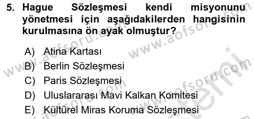 Kültürel Miras Yönetimi Dersi 2024 - 2025 Yılı (Vize) Ara Sınav Soruları 5. Soru