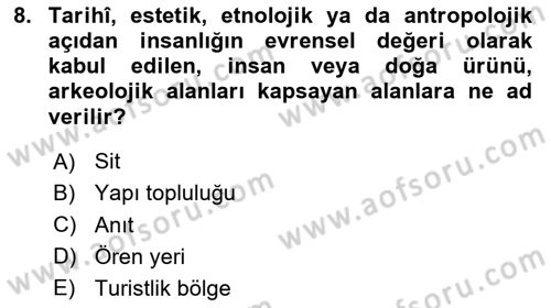 Kültürel Miras Yönetimi Dersi 2024 - 2025 Yılı (Vize) Ara Sınav Soruları 8. Soru