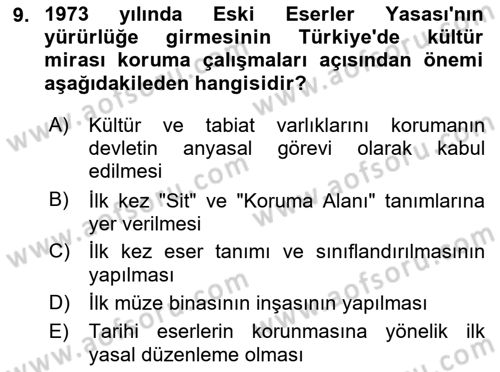 Kültürel Miras Yönetimi Dersi 2024 - 2025 Yılı (Vize) Ara Sınav Soruları 9. Soru