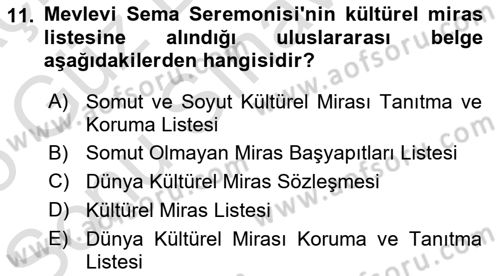 Kültürel Miras Yönetimi Dersi 2024 - 2025 Yılı (Final) Dönem Sonu Sınav Soruları 11. Soru