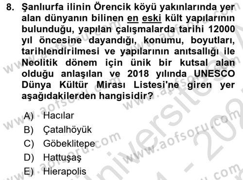 Kültürel Miras Yönetimi Dersi 2024 - 2025 Yılı (Final) Dönem Sonu Sınav Soruları 8. Soru