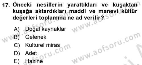Kültürel Miras Yönetimi Dersi 2024 - 2025 Yılı Yaz Okulu Sınav Soruları 17. Soru