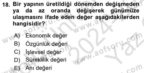 Kültürel Miras Yönetimi Dersi 2024 - 2025 Yılı Yaz Okulu Sınav Soruları 18. Soru