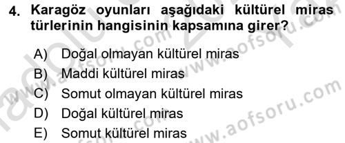 Kültürel Miras Yönetimi Dersi 2024 - 2025 Yılı Yaz Okulu Sınav Soruları 4. Soru