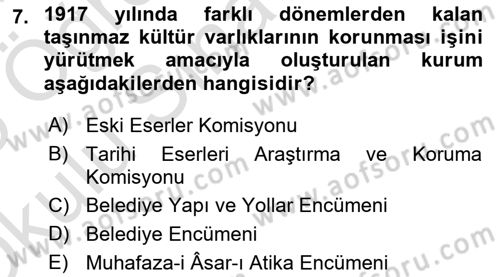 Kültürel Miras Yönetimi Dersi 2024 - 2025 Yılı Yaz Okulu Sınav Soruları 7. Soru