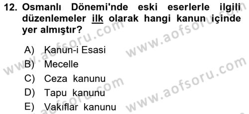 Kültürel Miras Yönetimi Dersi 2025 - 2026 Yılı (Vize) Ara Sınav Soruları 12. Soru