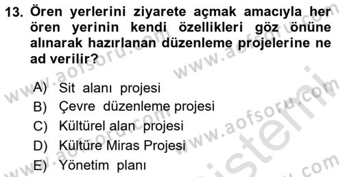 Kültürel Miras Yönetimi Dersi 2025 - 2026 Yılı (Vize) Ara Sınav Soruları 13. Soru