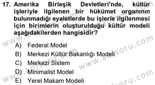 Kültürel Miras Yönetimi Dersi 2025 - 2026 Yılı (Vize) Ara Sınav Soruları 17. Soru