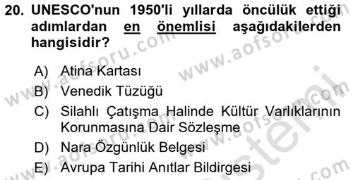 Kültürel Miras Yönetimi Dersi 2025 - 2026 Yılı (Vize) Ara Sınav Soruları 20. Soru