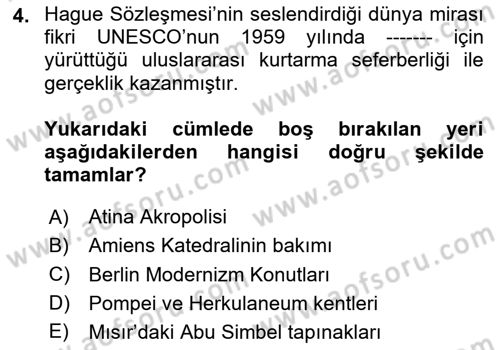 Kültürel Miras Yönetimi Dersi 2025 - 2026 Yılı (Vize) Ara Sınav Soruları 4. Soru