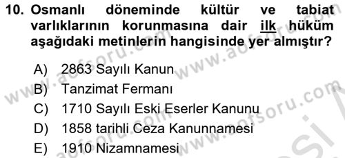 Kültürel Miras Yönetimi Dersi 2025 - 2026 Yılı (Final) Dönem Sonu Sınav Soruları 10. Soru