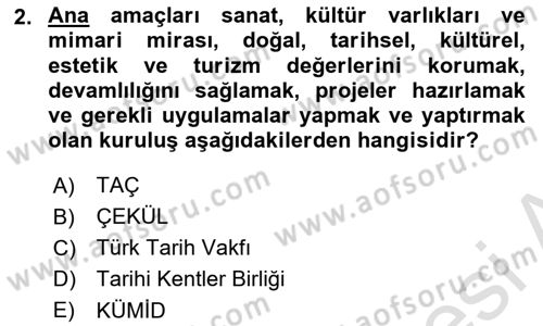 Kültürel Miras Yönetimi Dersi 2025 - 2026 Yılı (Final) Dönem Sonu Sınav Soruları 2. Soru
