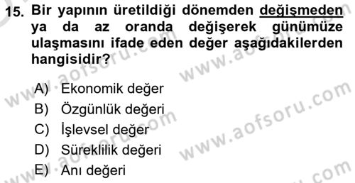 Kültürel Miras Yönetimi Dersi 2025 - 2026 Yılı Yaz Okulu Sınav Soruları 15. Soru