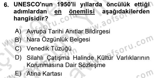 Kültürel Miras Yönetimi Dersi 2025 - 2026 Yılı Yaz Okulu Sınav Soruları 6. Soru