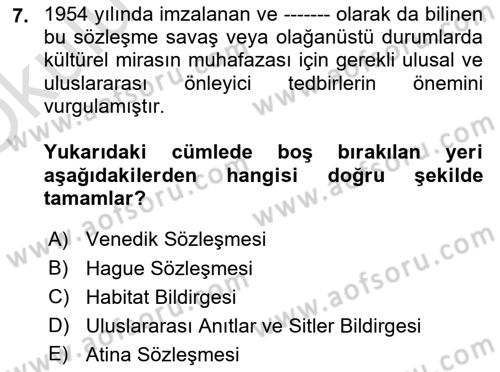 Kültürel Miras Yönetimi Dersi 2025 - 2026 Yılı Yaz Okulu Sınav Soruları 7. Soru