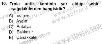 Türkiye´nin Kültürel Mirası 1 Dersi 2012 - 2013 Yılı (Vize) Ara Sınav Soruları 10. Soru