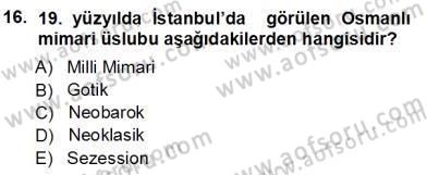 Türkiye´nin Kültürel Mirası 1 Dersi 2012 - 2013 Yılı (Vize) Ara Sınav Soruları 16. Soru