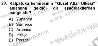 Türkiye´nin Kültürel Mirası 1 Dersi 2012 - 2013 Yılı (Vize) Ara Sınav Soruları 20. Soru