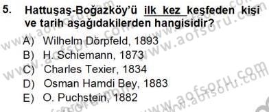 Türkiye´nin Kültürel Mirası 1 Dersi 2012 - 2013 Yılı (Vize) Ara Sınav Soruları 5. Soru