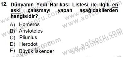 Türkiye´nin Kültürel Mirası 1 Dersi 2012 - 2013 Yılı (Final) Dönem Sonu Sınav Soruları 12. Soru