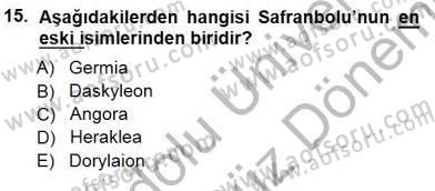 Türkiye´nin Kültürel Mirası 1 Dersi 2012 - 2013 Yılı (Final) Dönem Sonu Sınav Soruları 15. Soru