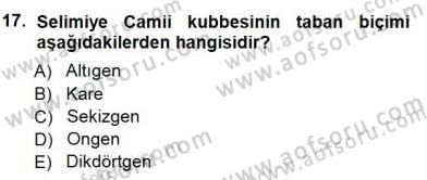 Türkiye´nin Kültürel Mirası 1 Dersi 2012 - 2013 Yılı (Final) Dönem Sonu Sınav Soruları 17. Soru