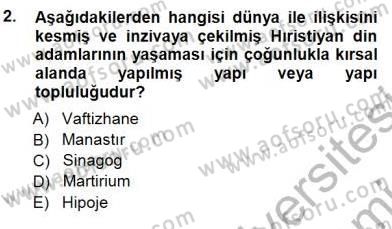 Türkiye´nin Kültürel Mirası 1 Dersi 2012 - 2013 Yılı (Final) Dönem Sonu Sınav Soruları 2. Soru
