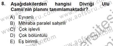 Türkiye´nin Kültürel Mirası 1 Dersi 2012 - 2013 Yılı (Final) Dönem Sonu Sınav Soruları 8. Soru