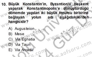 Türkiye´nin Kültürel Mirası 1 Dersi 2013 - 2014 Yılı (Vize) Ara Sınav Soruları 10. Soru